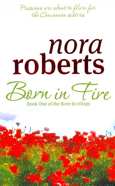 Born in fire / Nora Roberts.
