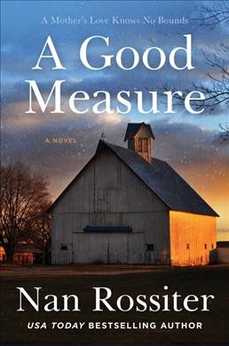 A good measure : a novel / Nan Rossiter.