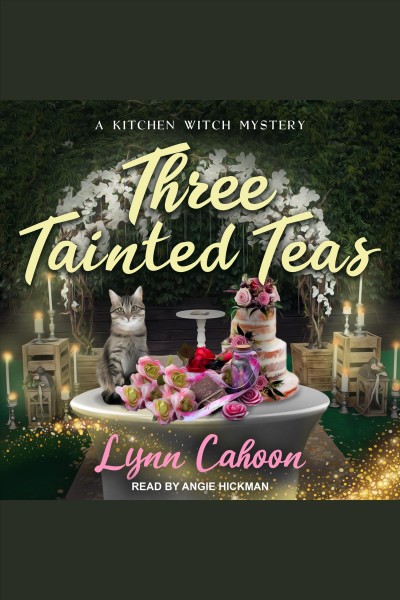 Three tainted teas [electronic resource] / Lynn Cahoon.