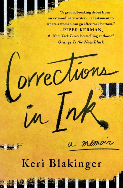Corrections in ink : a memoir / Keri Blakinger.