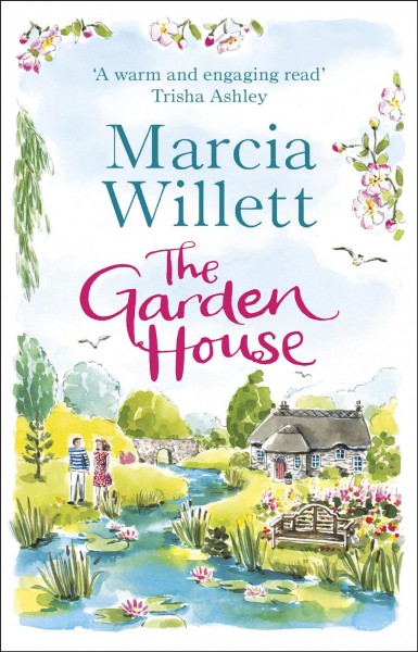 The garden house / Marcia Willett.