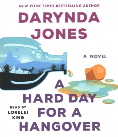 A hard day for a hangover : a novel / Darynda Jones.