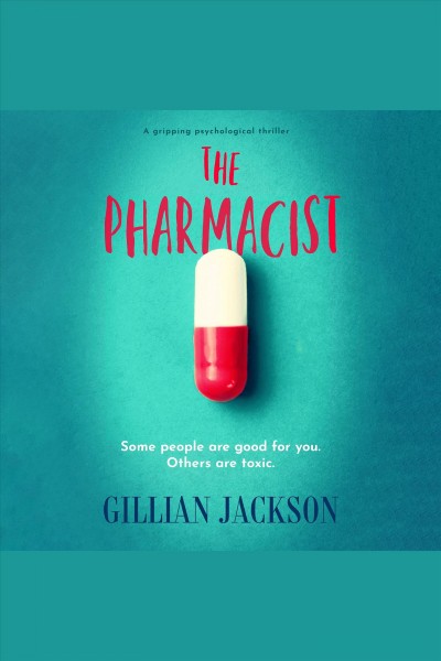 The pharmacist [electronic resource] / Gillian Jackson.