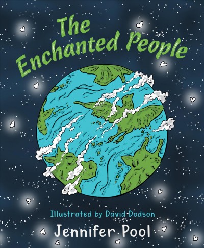 The enchanted people : A humanitarian tale / Jennifer Pool ; illustrated by David Dobson.