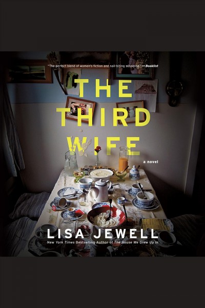 The third wife : a novel [electronic resource] / Lisa Jewell.