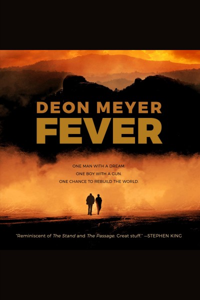 Fever [electronic resource] / Deon Meyer.