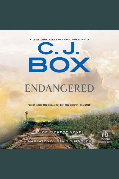Endangered [electronic resource] / C.J. Box.
