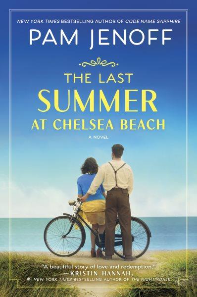 The last summer at Chelsea Beach [electronic resource] / Pam Jenoff.
