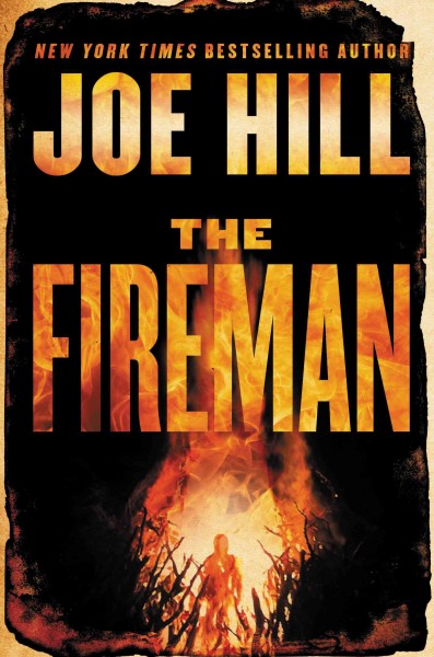 The Fireman : a Novel [electronic resource] / Joe Hill.