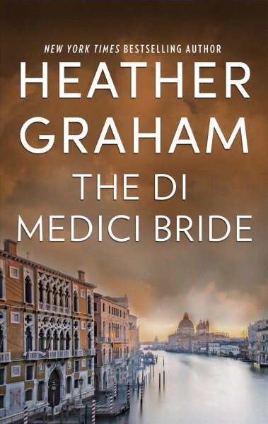 The di Medici bride [electronic resource] / Heather Graham Pozzessere.
