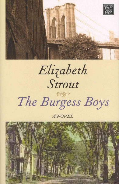 The Burgess boys / Elizabeth Strout.