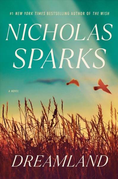 Dreamland / by Nicholas  Sparks