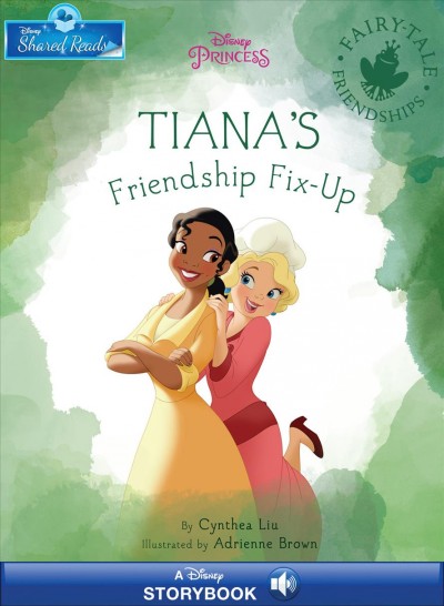 Tiana's friendship fix-up [electronic resource].
