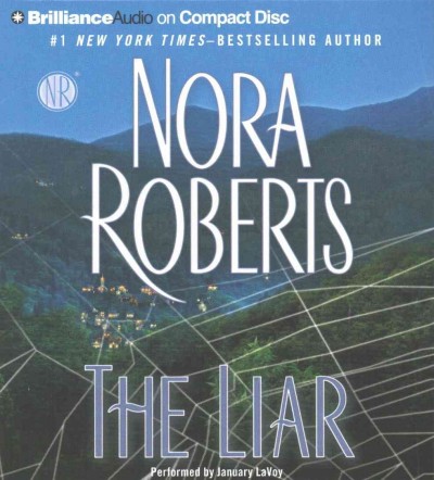 The liar [sound recording] / Nora Roberts.