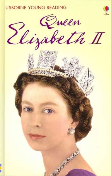 Queen Elizabeth II / Susanna Davidson ; designed by Karen Tomlins.