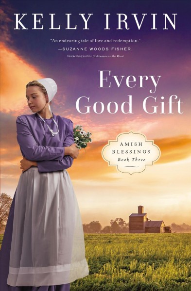 Every good gift / Kelly Irvin.