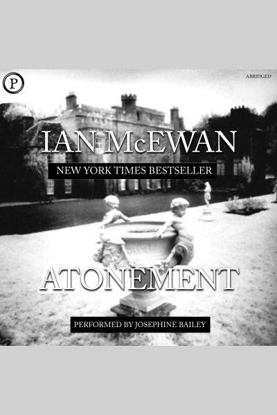 Atonement [electronic resource] / Ian McEwan.