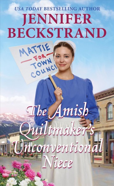 The Amish Quiltmaker's Unconventional Niece [electronic resource].