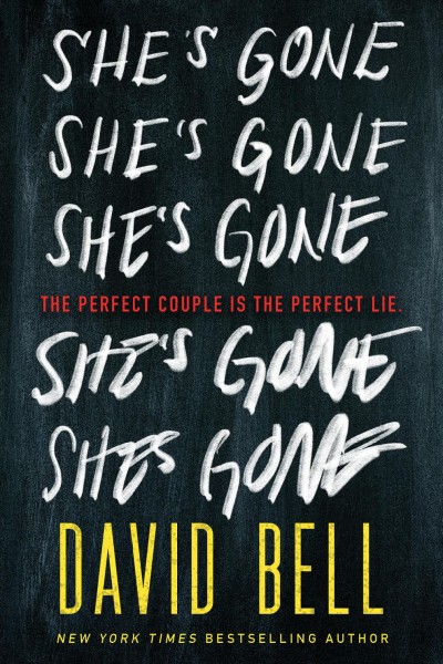 She's gone [electronic resource] / David Bell.