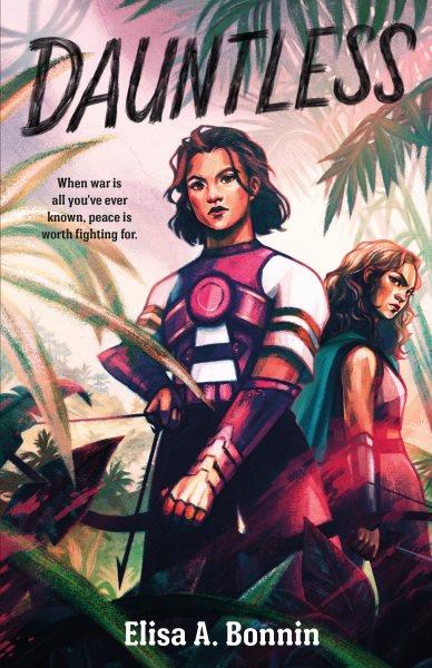 Dauntless / Elisa A. Bonnin.