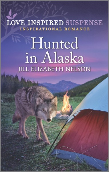 Hunted in Alaska / Jill Elizabeth Nelson.