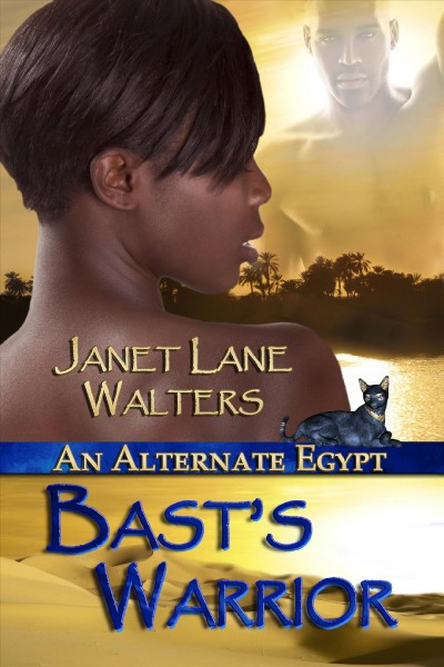 Bast's warrior / by Janet Lane Walters.
