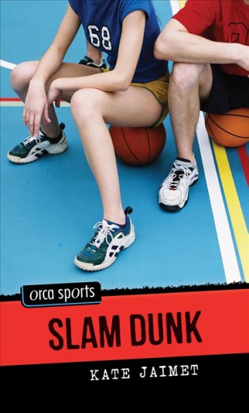 Slam dunk [electronic resource] / Kate Jaimet.