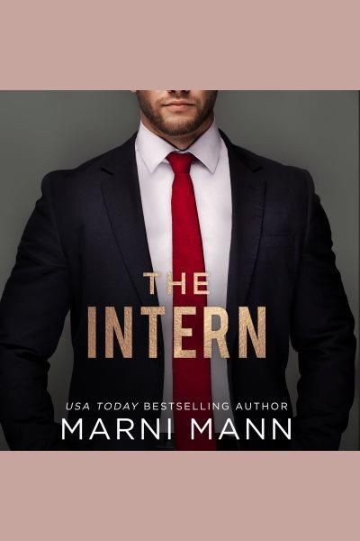 The intern [electronic resource] / Marni Mann.