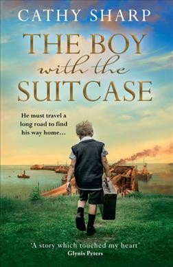 The boy with the suitcase / Cathy Sharp.