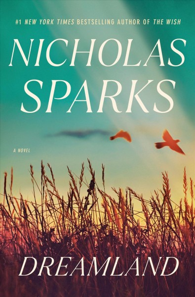 Dreamland / Nicholas Sparks.