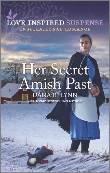 Her secret Amish past / Dana R. Lynn.