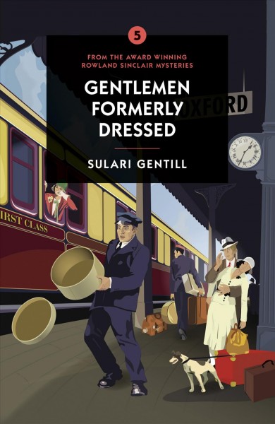 Gentlemen formerly dressed : a Rowland Sinclair mystery [electronic resource] / Sulari Gentill.