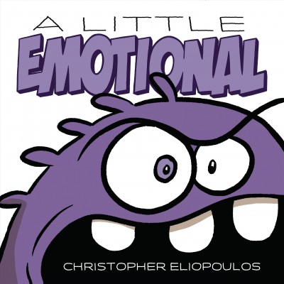 A little emotional / Christopher Eliopoulos.