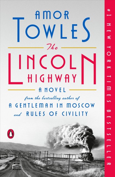 The Lincoln Highway /  Amor Towles.