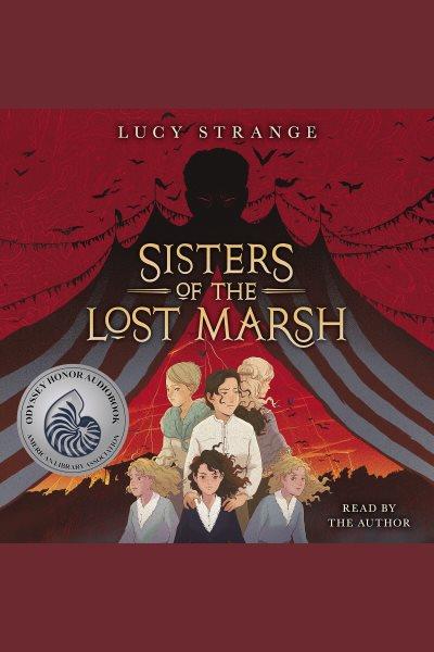 Sisters of the Lost Marsh [electronic resource].