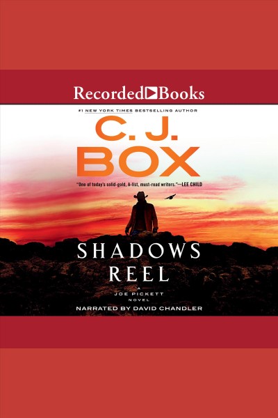 Shadows reel [electronic resource] / C.J. Box.