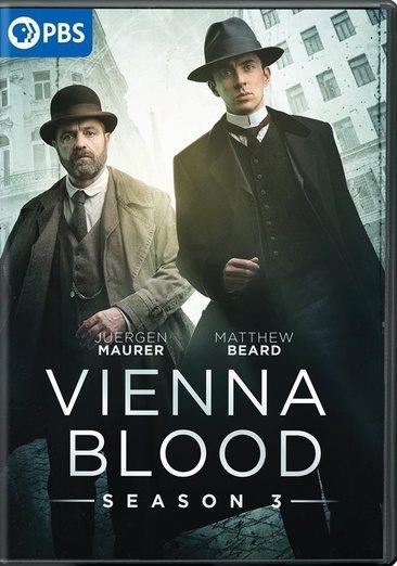 Vienna blood. Season 3 [videorecording] / directed by Robert Dornhelm ; authors, Steve Thompson, Frank Tallis ; producers, Andreas Kamm, Oliver Auspitz, Catrin Strasser, Jez Swimer.