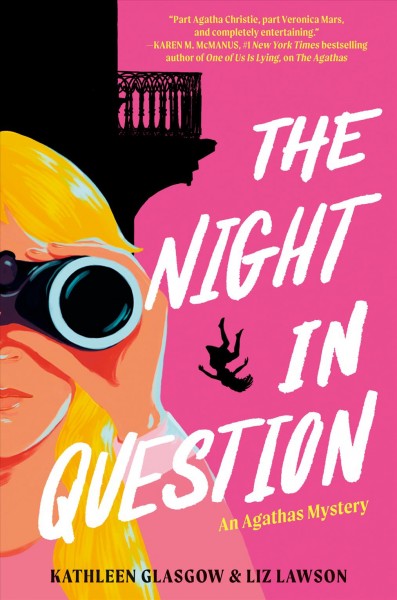 The night in question / Kathleen Glasgow & Liz Lawson.