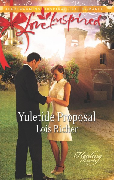 Yuletide proposal / Lois Richer.
