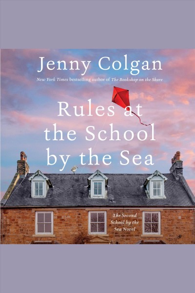 Rules at the School by the Sea [electronic resource] / Jenny Colgan.