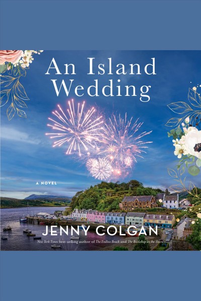 An island wedding : a novel [electronic resource] / Jenny Colgan.