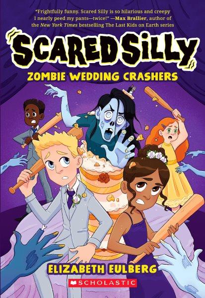 Zombie wedding crashers / Elizabeth Eulberg.