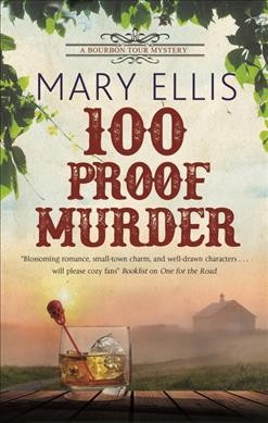 100 proof murder / Mary Ellis.