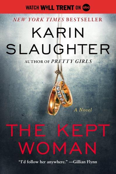 The kept woman : a novel [electronic resource] / Karin Slaughter.