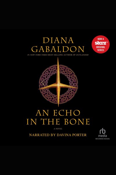 An echo in the bone : a novel [electronic resource] / Diana Gabaldon.