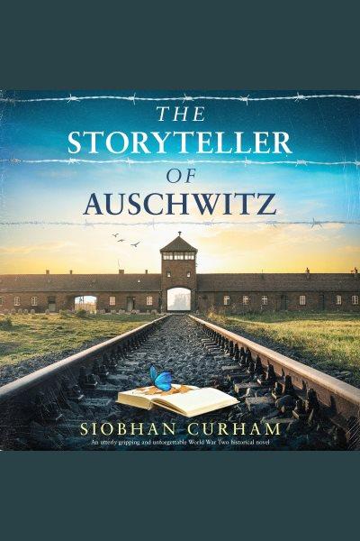The Storyteller of Auschwitz [electronic resource] / Siobhan Curham.