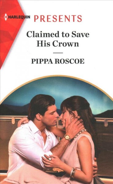 Claimed to save his crown / Pippa Roscoe.
