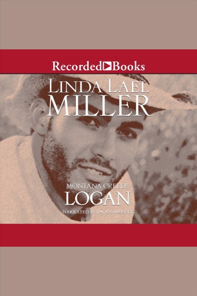Montana Creeds Series.  Bks. 1-7 / Linda Lael Miller.