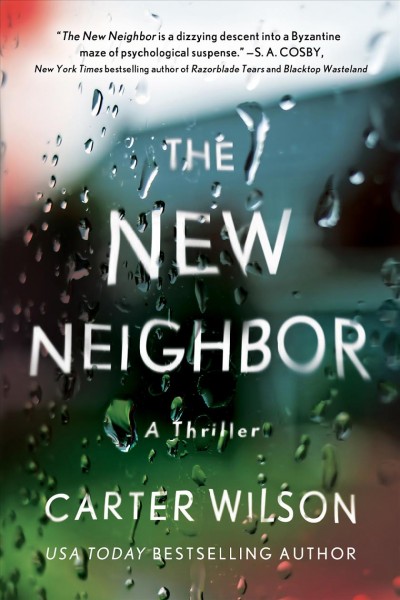 The new neighbor [electronic resource] / Carter Wilson.