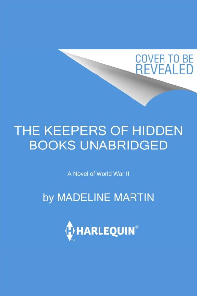 The Keepers of Hidden Books [electronic resource] / Madeline Martin.